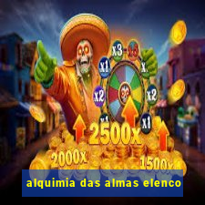 alquimia das almas elenco